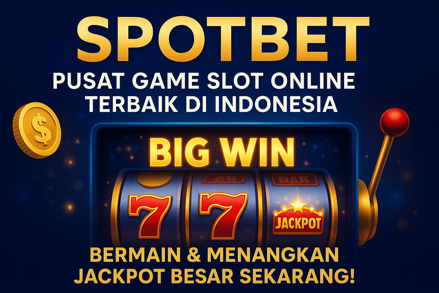 Spotbet Pusat Game Slot Online di Kalangan Penjudi Indonesia